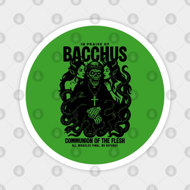 IN PRAISE OF BACCHUS Magnet by artslaves